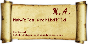 Mahács Archibáld névjegykártya
